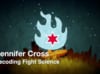 Jennifer Cross  -Decoding Fight Science